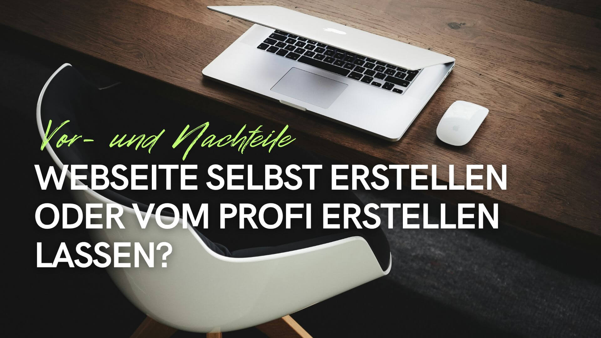 Webseite selbst erstellen oder vom Profi erstellen lassen?