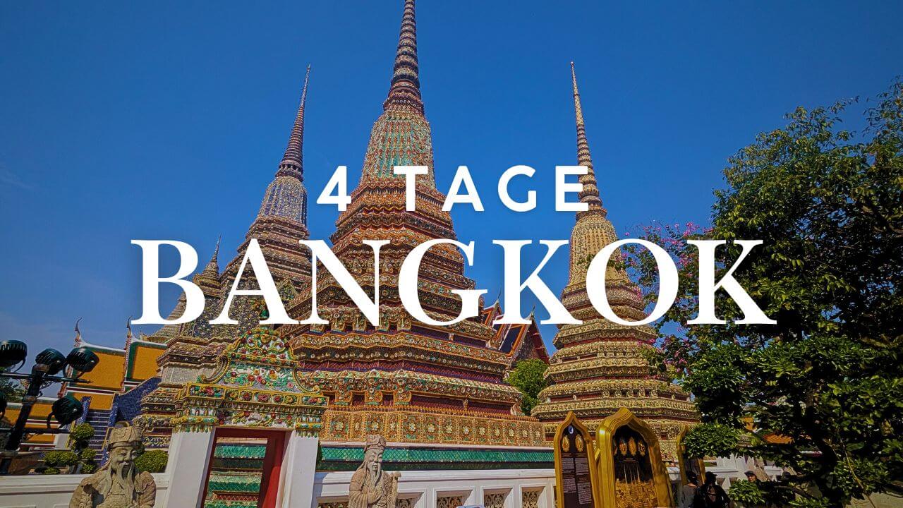 4 Tage Bangkok