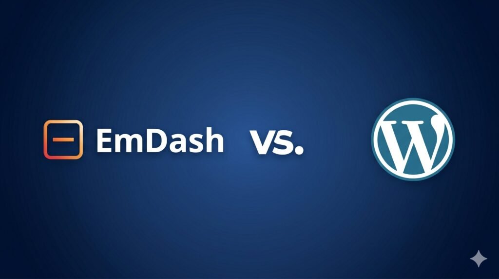 Emdash vs. Wordpress